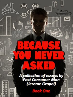 cover image of Because You Never Asked (Book One)